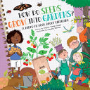 How Do Seeds Grow Into Gardens?: A Hands-On Book A by Phoenix Books