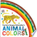 The Very Hungry Caterpillar's Animal Colors