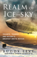 Realm of Ice and Sky: Triumph, Tragedy, and Histor