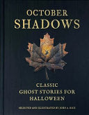 October Shadows: Classic Ghost Stories for Hallowe