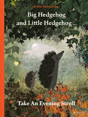 Big Hedgehog and Little Hedgehog Take an Evening S by Phoenix Books