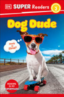 DK Super Readers Level 2 Dog Dude by Phoenix Books