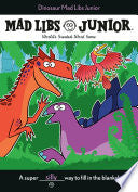 Dinosaur Mad Libs Junior by Phoenix Books