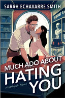 Much Ado About Hating You: A Shakespearean Fanfic