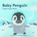 Baby Penguin: Finger Puppet Book by Phoenix Books