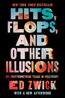 Hits, Flops, and Other Illusions: My Fortysomethin by Phoenix Books