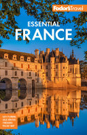 Fodor's Essential France by Phoenix Books