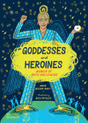 Goddesses and Heroines: Women of Myth and Legend by Phoenix Books