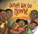 When We Go Home