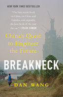 Breakneck: China's Quest to Engineer the Future by Phoenix Books