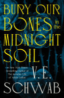 Bury Our Bones in the Midnight Soil by Phoenix Books