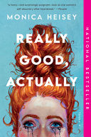 Really Good, Actually: A Novel