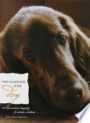 Conversations with Dog: An Uncommon Dogalog of Can by Phoenix Books