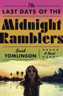 Last Days of the Midnight Ramblers: A Novel