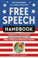 Free Speech Handbook: A Practical Framework for Un by Phoenix Books