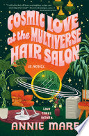 Cosmic Love at the Multiverse Hair Salon by Phoenix Books