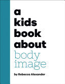 Kids Book About Body Image by Phoenix Books