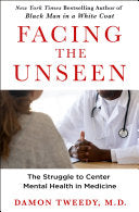 Facing the Unseen: The Struggle to Center Mental H by Phoenix Books