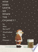 How Does Santa Go Down the Chimney? by Phoenix Books