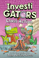 InvestiGators: Class Action by Phoenix Books