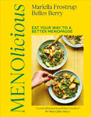 Menolicious: Life-Enhancing Recipes for Your Secon