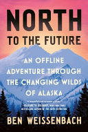 North to the Future: An Offline Adventure through