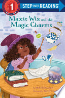Maxie Wiz and the Magic Charms