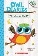 Owl Diaries #02 Eva Sees a Ghost
