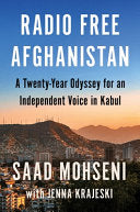 Radio Free Afghanistan: A Twenty-Year Odyssey for
