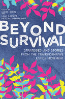 Beyond Survival : Strategies and Stories from the by Phoenix Books
