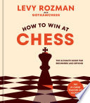 How to Win at Chess The Ultimate Guide for Beginne by Phoenix Books