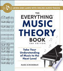 Everything Music Theory Book, 3rd Edition: Take Yo by Phoenix Books