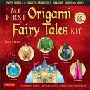 My First Origami Fairy Tales Kit Paper Models of K