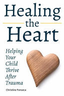 Healing the Heart by Phoenix Books