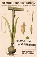 Death and the Gardener: A Novel by Phoenix Books