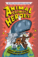 Animal Climate Heroes by Phoenix Books