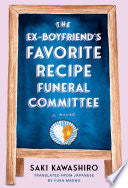 Ex-Boyfriend's Favorite Recipe Funeral Committee: by Phoenix Books