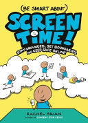(Be Smart About) Screen Time!: Stay Grounded, Set by Phoenix Books