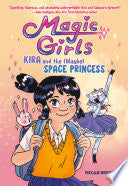 Kira and the (Maybe) Space Princess by Phoenix Books
