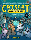 Cat and Cat Adventures: the Lair of the Owl King