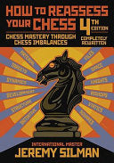 How to Reassess Your Chess: Chess Mastery Through by Phoenix Books