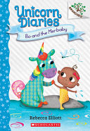 Bo and the Merbaby A Branches Book Unicorn Diaries by Phoenix Books