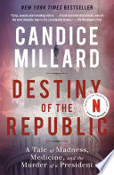 Destiny of the Republic : A Tale of Madness, Medic by Phoenix Books