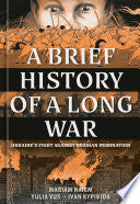 A Brief History of a Long War