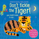 Don't Tickle the Tiger! by Phoenix Books