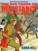 500 Years of Indigenous Resistance Comic Book Revi by Phoenix Books