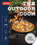Outdoor Cook How to Cook Anything Outside Using Yo