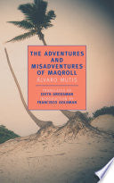 Adventures and Misadventures of Maqroll by Phoenix Books