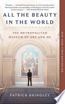 All the Beauty in the World: The Metropolitan Muse by Phoenix Books