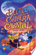 Beetle & the Chimera Carnival by Phoenix Books